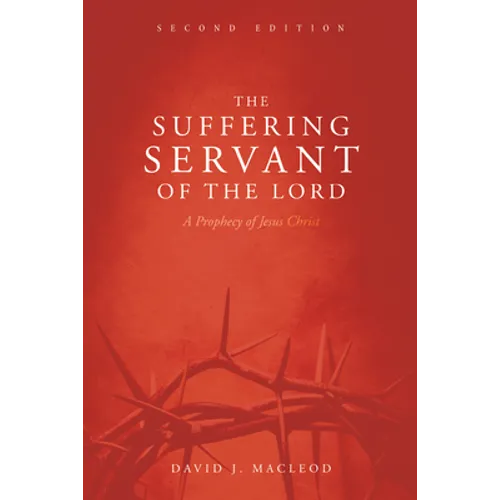 The Suffering Servant of the Lord, Second Edition