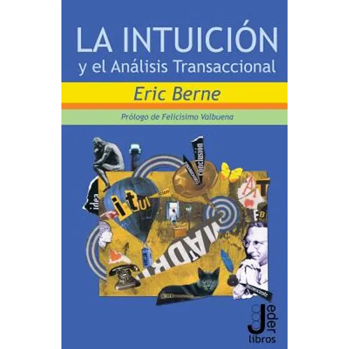 La intuicion y el Analisis Transaccional