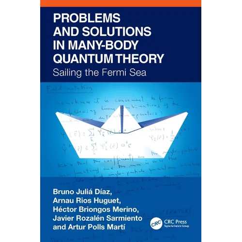 Problems and Solutions in Many-Body Quantum Theory: Sailing the Fermi Sea