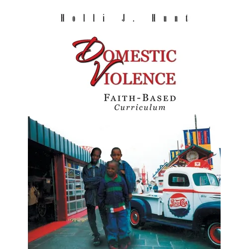 Domestic Violence: Faith Based Curriculum