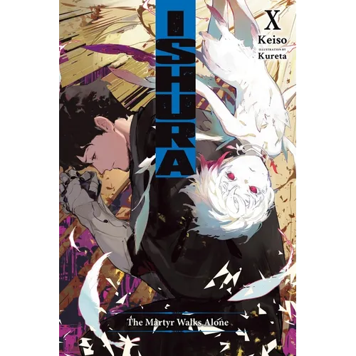 Ishura, Vol. 10: The Martyr Walks Alone