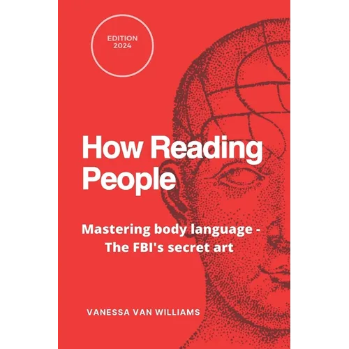 How Reading People: Mastering body language - the FBI's secret art