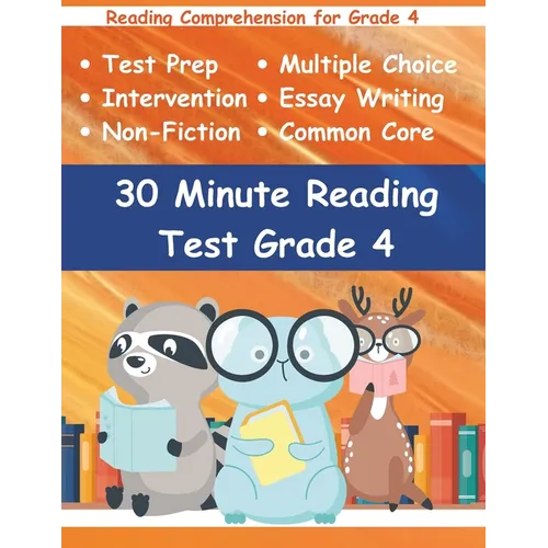 30 Minute Reading Test Grade 4: Reading Comprehension for 4th Grade
