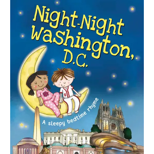 Night-Night Washington, D.C.
