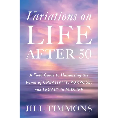 Variations on Life After 50