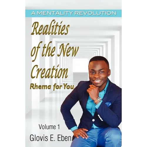 Realities of the New Creation