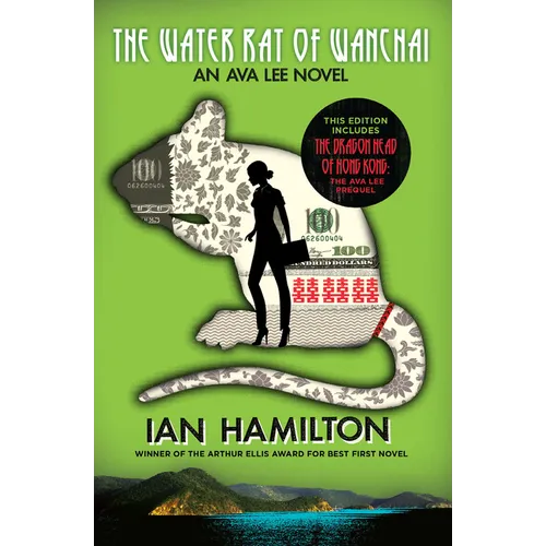 The Water Rat of Wanchai + the Dragon Head of Hong Kong: An Ava Lee Novel: Book 1