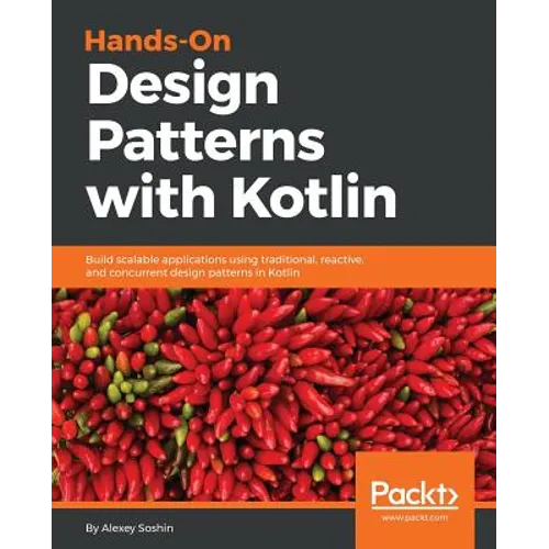 Hands-On Design Patterns with Kotlin