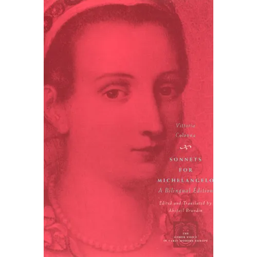 Sonnets for Michelangelo: A Bilingual Edition