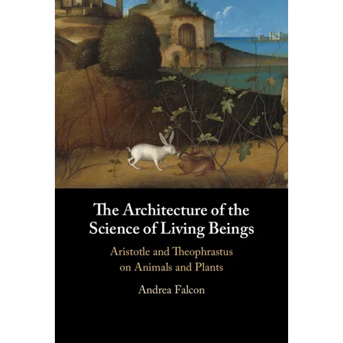 The Architecture of the Science of Living Beings