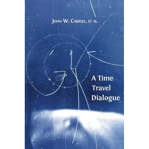 A Time Travel Dialogue