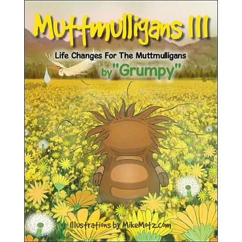 Muttmulligans Iii: Life Changes for the Muttmulligans