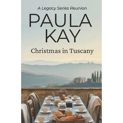 Christmas in Tuscany (A Legacy Series Reunion, Book 1)