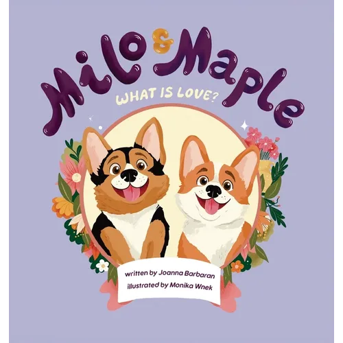 Milo and Maple, What is Love?