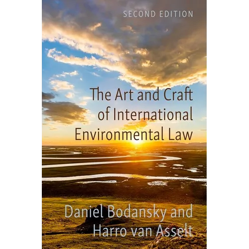 The Art and Craft of International Environmental Law