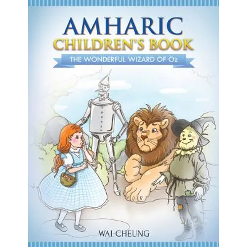 Amharic Children's Book: The Wonderful Wizard Of Oz