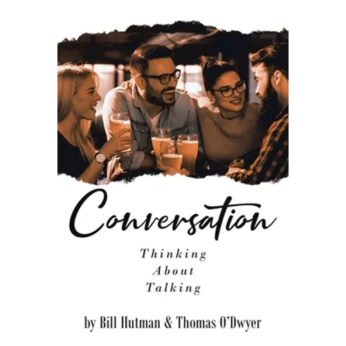 Conversation: Thinking About Talking