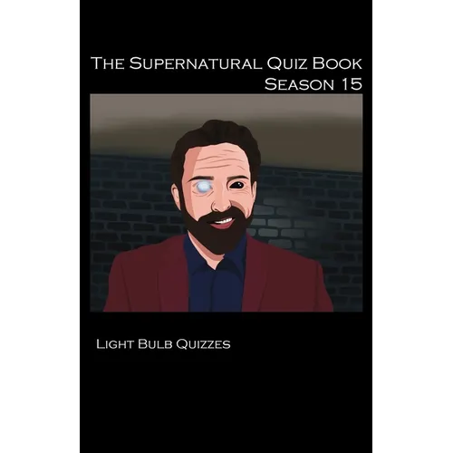 The Supernatural Quiz Book Season 15