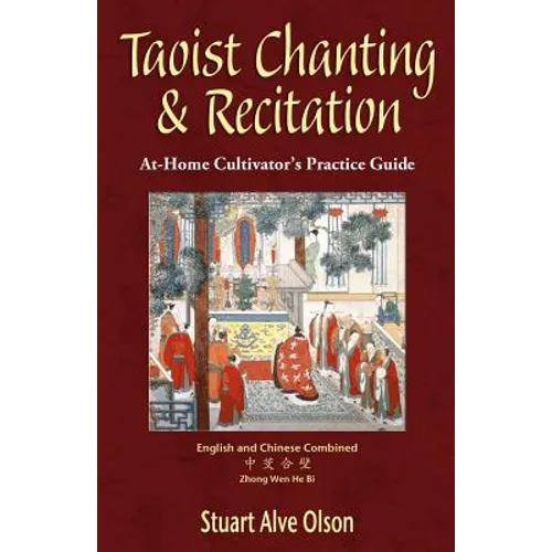 Taoist Chanting & Recitation: An At-Home Cultivator's Practice Guide