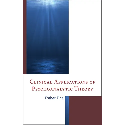 Clinical Applications of Psychoanalytic Theory
