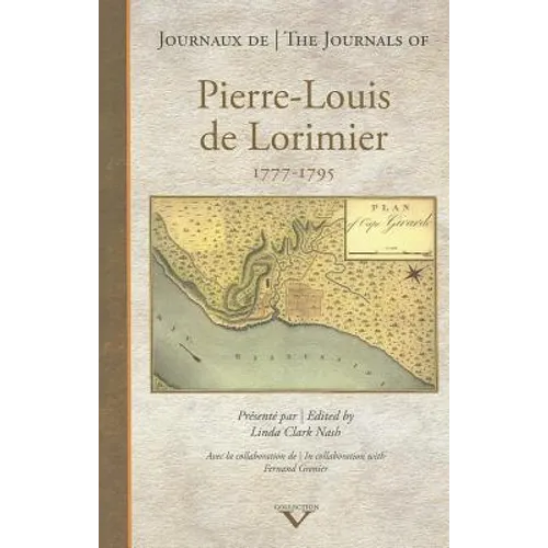 The Journals of Pierre-Louis de Lorimier 1777-1795