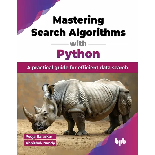 Mastering Search Algorithms with Python: A practical guide for efficient data search (English Edition)