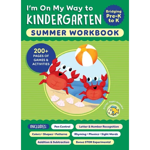 I'm on My Way to Kindergarten Summer Workbook: 200+ Pages of Games & Activities