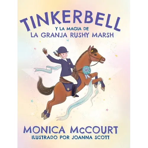 Tinkerbell y la Magia de la Granja Rushy Marsh