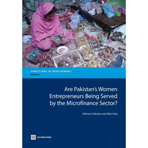 Are Pakistan's Women Entrepreneurs Being Served by the Microfinance Sector?