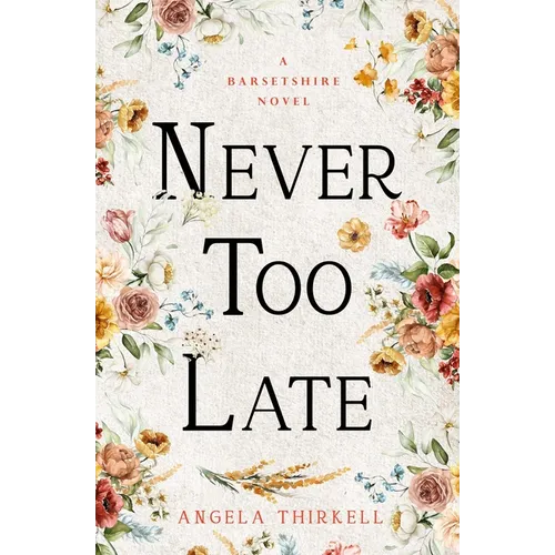 Never too Late