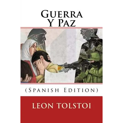 Guerra Y Paz (Spanish Edition)