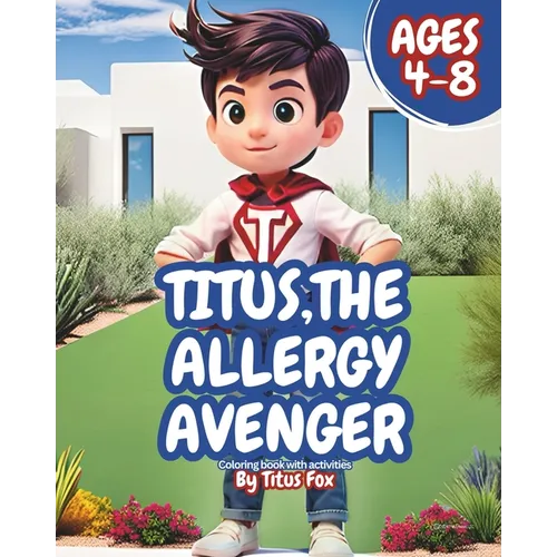 Titus, The Allergy Avenger