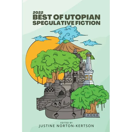 2022 Best of Utopian Speculative Fiction