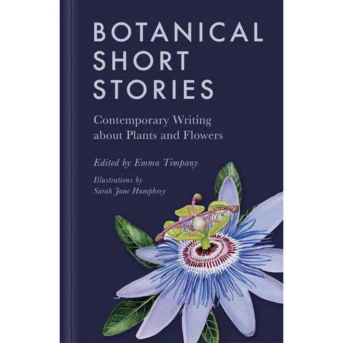 Botanical Short Stories: Contemporary Writing about Plants and Flowers