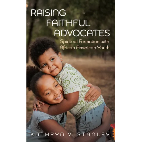 Raising Faithful Advocates