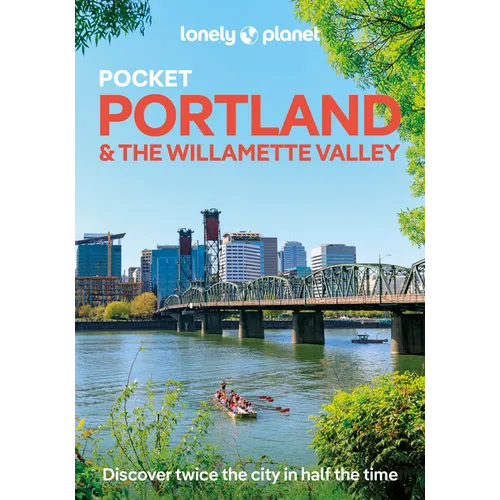 Lonely Planet Pocket Portland & the Willamette Valley