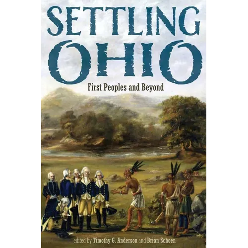 Settling Ohio: First Peoples and Beyond