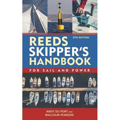 Reeds Skipper's Handbook 8th Edition: For Sail and Power
