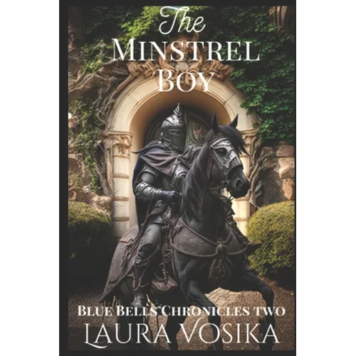 The Minstrel Boy: Book Two: The Blue Bells Chronicles