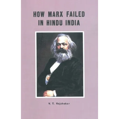 How Marx Failed In Hindu India