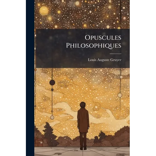Opuscules Philosophiques