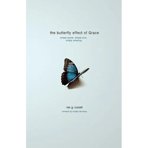 The Butterfly Effect of Grace
