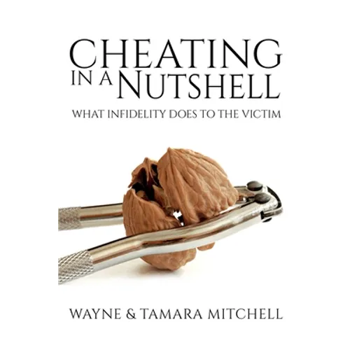 Cheating in a Nutshell: What Infidelity Does to The Victim