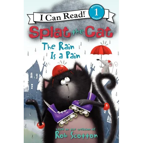 Splat the Cat: The Rain Is a Pain