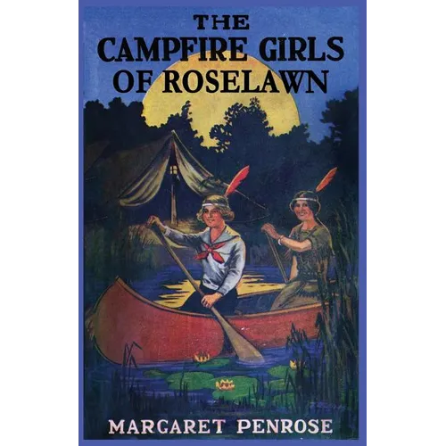 The Campfire Girls of Roselawn, or A Strange Message from the Air