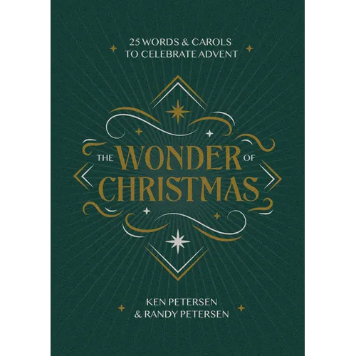 The Wonder of Christmas: 25 Words and Carols to Celebrate Advent