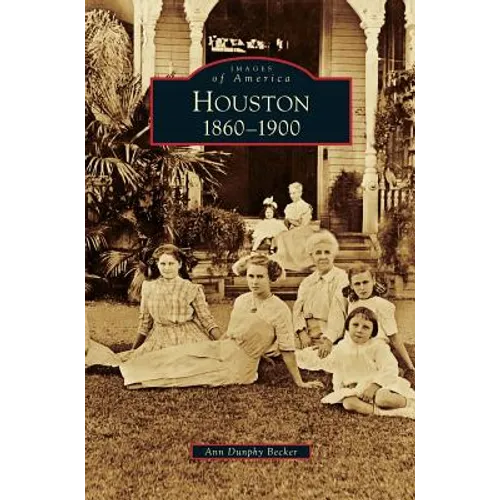 Houston: 1860-1900