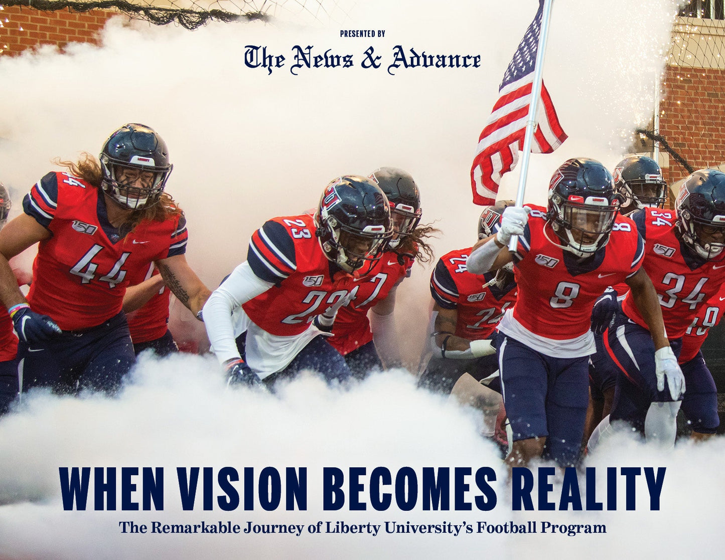 When Vision Becomes Reality: The Remarkable Journey of Liberty University’s Football Program Book
