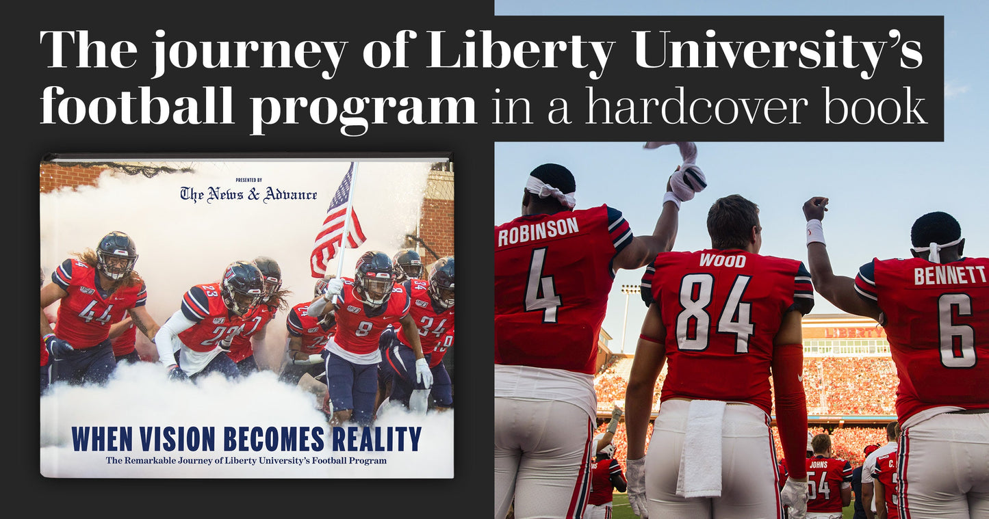 When Vision Becomes Reality: The Remarkable Journey of Liberty University’s Football Program Book