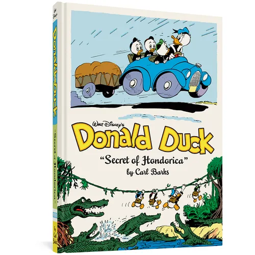 Walt Disney's Donald Duck the Secret of Hondorica: The Complete Carl Barks Disney Library Vol. 17
